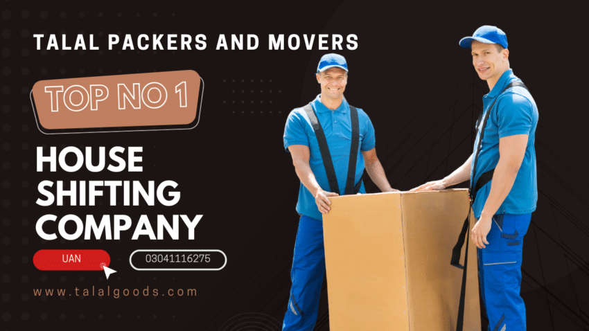 Moving from Karachi to Islamabad? Talal Packers and Movers Makes it a Breeze!